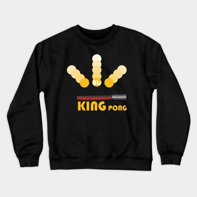 8ts King Pong Crewneck Sweatshirt by kewlwolf8ts